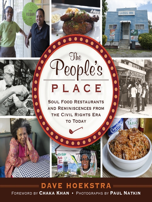 Title details for The People's Place: Soul Food Restaurants and Reminiscences from the Civil Rights Era to Today by Dave Hoekstra - Available